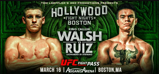 Hollywood Fight Nights Boston: Callum Walsh vs. Leonardo Di Stefano Ruiz Agganis Arena, Boston, MA
