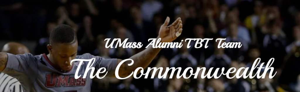 The Commonwealth TBT The Commonwealth TBT Team is a group of University of Massachusetts Basketball Alumni competing in the 2023 $1,000,000 The Basketball Tournament.